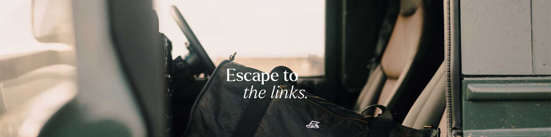 Escape to the Links